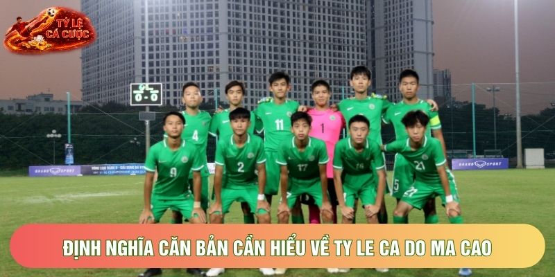 Định nghĩa căn bản cần hiểu về ty le ca do ma cao Định nghĩa căn bản cần hiểu về ty le ca do ma cao